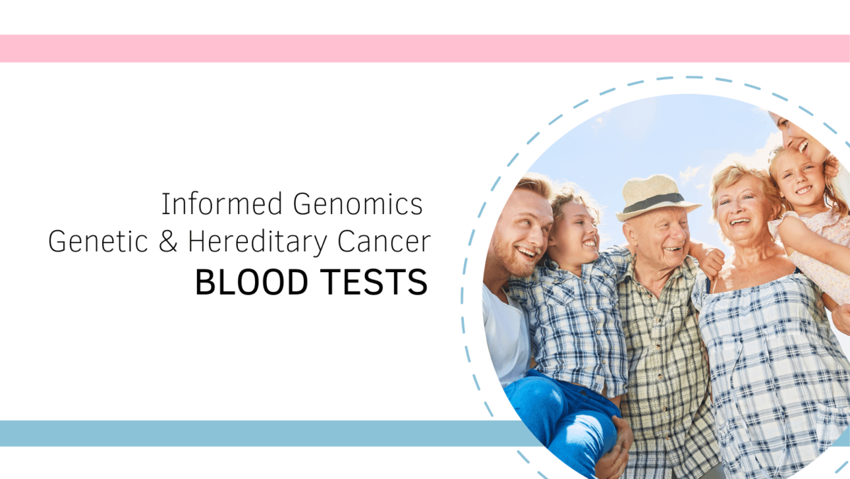 Informed Genomics Hereditary Cancer